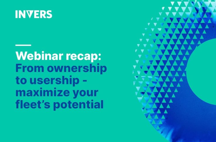 Webinar recap: From ownership to usership - maximize your fleet's potential.
