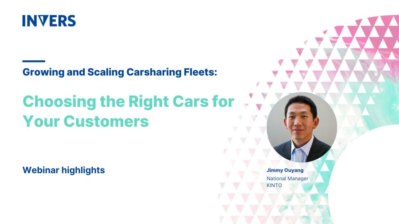 Growing and Scaling Carsharing Fleets: Choosing the Right Cars for Your Customers