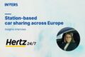 Insights Interview on Station-Based Car Sharing with Hertz 24/7